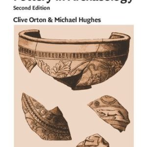 Pottery in Archaeology (2nd Edition)