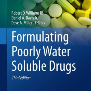 Formulating Poorly Water Soluble Drugs (3rd Edition)