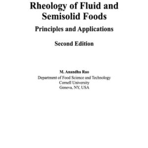 Rheology of Fluid and Semisolid Foods: Principles and Applications (2nd Edition)