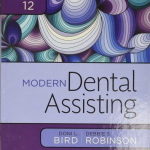 Modern Dental Assisting (12th Edition)
