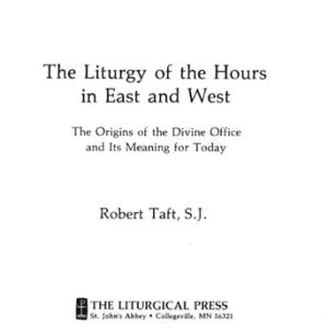 The Liturgy of the Hours in East and West (2nd Edition)