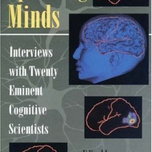 Speaking Minds (Interviews with Twenty Eminent Cognitive Scientists)