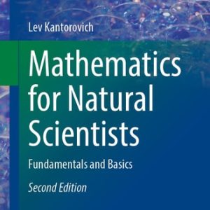 Mathematics for Natural Scientists (Fundamentals and Basics) (2nd Edition)