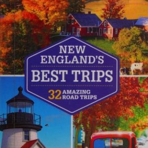Lonely Planet New England's Best Trips (2nd Edition)