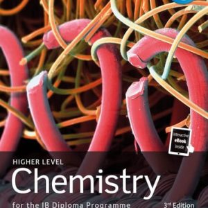 Higher Level Chemistry for the IB Diploma Programme (3rd Edition)
