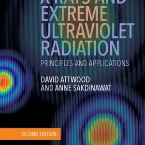 X-Rays and Extreme Ultraviolet Radiation (Principles and Applications) (2nd Edition)