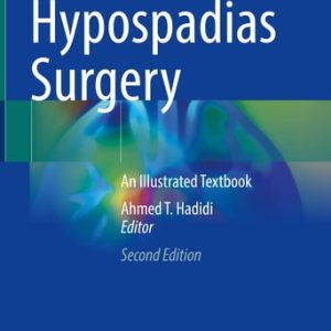 Hypospadias Surgery (An Illustrated Textbook) (2nd Edition)