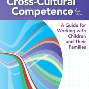 Developing Cross-Cultural Competence (A Guide for Working with Children and Their Families) (4th Edition)