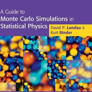 A Guide to Monte Carlo Simulations in Statistical Physics (4th Edition)