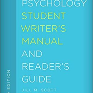 The Psychology Student Writer’s Manual and Reader’s Guide (The Student Writer’s Manual: A Guide to Reading and Writing) 3rd Edition