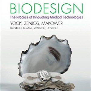 Biodesign (The Process of Innovating Medical Technologies) (2nd Edition)