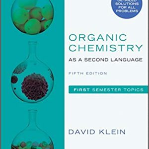 Organic Chemistry as a Second Language; First Semester Topics (5th Edition)