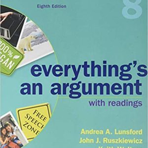 Everything's An Argument with Readings (8th Edition)