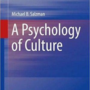 A Psychology of Culture (International and Cultural Psychology) 1st ed. 2018