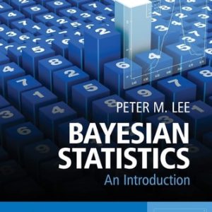 Bayesian Statistics (An Introduction) (4th Edition)