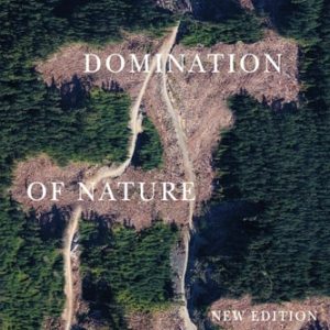 The Domination of Nature (New Edition)