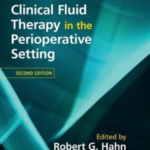 Clinical Fluid Therapy in the Perioperative Setting (2nd Edition)
