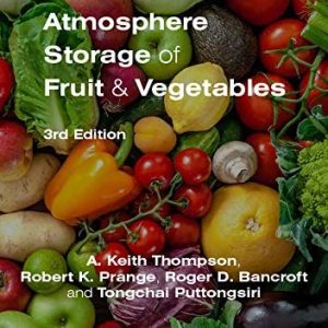 Controlled Atmosphere Storage of Fruit and Vegetables (3rd Edition)