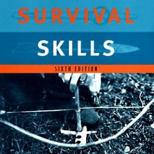 Outdoor Survival Skills (6th Edition)