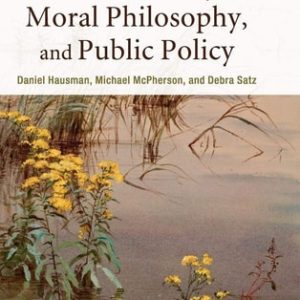 Economic Analysis, Moral Philosophy, and Public Policy (3rd Edition)