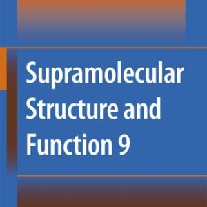 Supramolecular Structure and Function 9 (9th Edition)