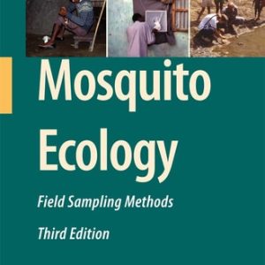 Mosquito Ecology (Field Sampling Methods) (3rd Edition)