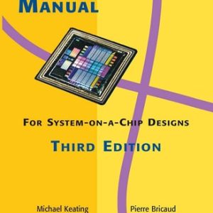 Reuse Methodology Manual for System-on-a-Chip Designs (3rd Edition)
