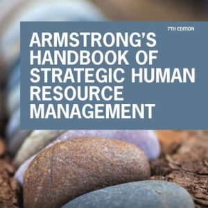 Armstrong's Handbook of Strategic Human Resource Management (Improve Business Performance Through Strategic People Management) (7th Edition)