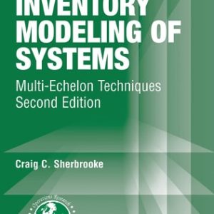 Optimal Inventory Modeling of Systems (Multi-Echelon Techniques) (2nd Edition)
