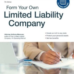 Form Your Own Limited Liability Company (7th Edition)
