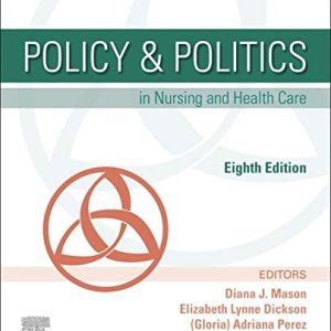 Policy & Politics in Nursing and Health Care (8th edition)