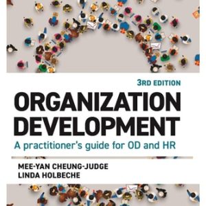 Organization Development (A Practitioner's Guide for OD and HR) (3rd Edition)