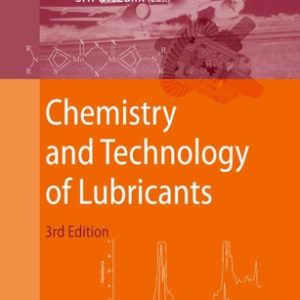 Chemistry and Technology of Lubricants (3rd Edition)