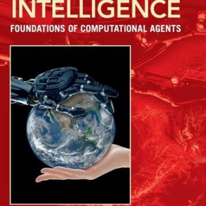 Artificial Intelligence (Foundations of Computational Agents) (2nd Edition)