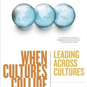 When Cultures Collide (Leading Across Cultures  ) (3rd Edition)