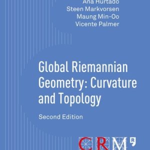 Global Riemannian Geometry: Curvature and Topology (2nd Edition)