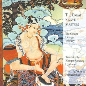 The Great Kagyu Masters (The Golden Lineage Treasury) (2nd Edition)