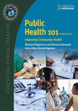 Public Health 101: Improving Community Health (3rd Edition)