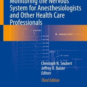 Koht, Sloan, Toleikis's Monitoring the Nervous System for Anesthesiologists and Other Health Care Professionals (3rd Edition)