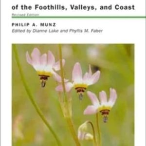 Introduction to California Spring Wildflowers of the Foothills, Valleys, and Coast (Revised Edition)