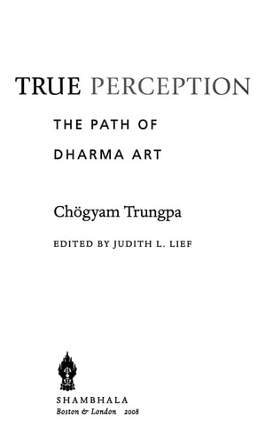 True Perception (The Path of Dharma Art) (2nd Edition)