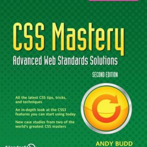 CSS Mastery (Advanced Web Standards Solutions) (2nd Edition)
