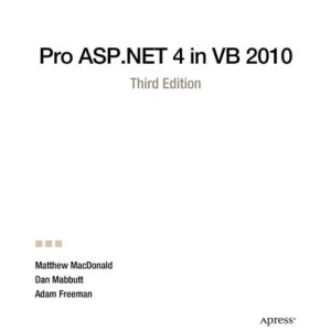 Pro ASP.NET 4 in VB 2010 (3rd Edition)