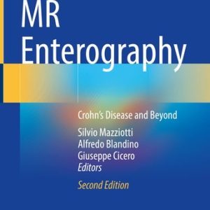 MR Enterography (Crohn’s Disease and Beyond) (2nd Edition)
