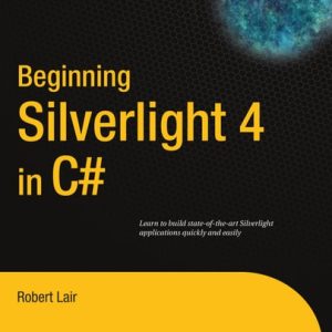 Beginning Silverlight 4 in C# (3rd Edition)