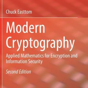 Modern Cryptography (Applied Mathematics for Encryption and Information Security) (2nd Edition)