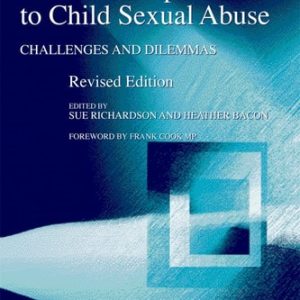 Creative Responses to Child Sexual Abuse (Challenges and Dilemmas) (2nd Edition)