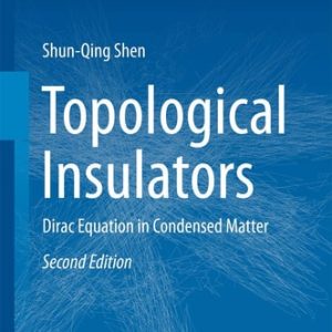 Topological Insulators (Dirac Equation in Condensed Matter) (2nd Edition)