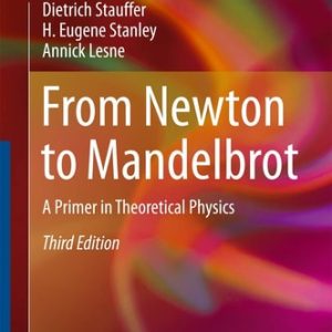 From Newton to Mandelbrot (A Primer in Theoretical Physics) (3rd Edition)