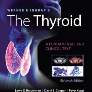 Werner & Ingbar's The Thyroid (11th Edition)